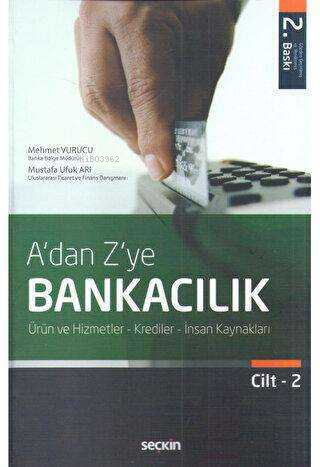 A'dan Z'ye Bankacılık 2.Cilt | Mehmet Vurucu | Seçkin Yayıncılık