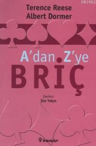 A'dan Z'ye Briç | Terence Reese | İnkılâp Kitabevi