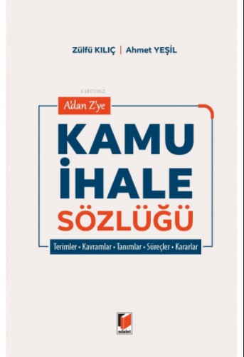 A'dan Z'ye Kamu İhale Sözlüğü | Ahmet Yeşil | Adalet Yayınevi