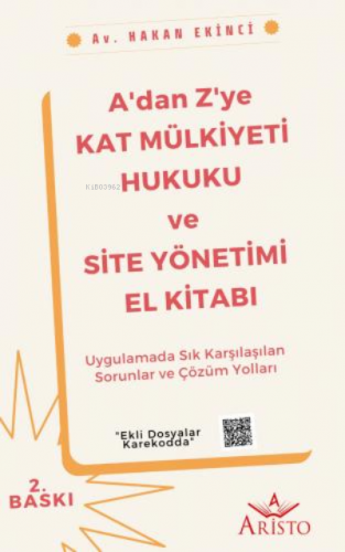 A'dan Z'ye Kat Mülkiyeti Hukuku ve Site Yönetimi El Kitabı | Hakan Eki