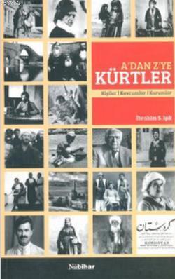 A'dan Z'ye Kürtler | İbrahim S. Işık | Nubihar Yayınları