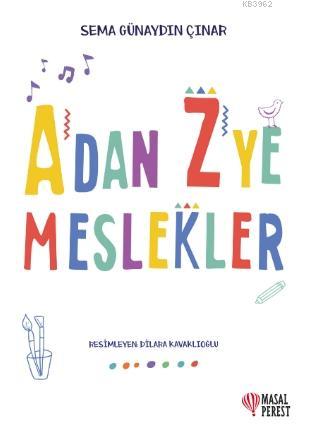 A'dan Z'ye Meslekler | Sema Günaydın Çınar | Masalperest