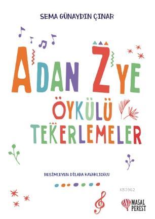 A'dan Z'ye Öykülü Tekerlemeler | Sema Günaydın Çınar | Masalperest