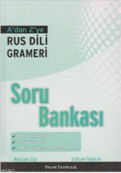 A'dan Z'ye Rus Dili Grameri Soru Bankası | Gülcan İnalcık | Palme Yayı