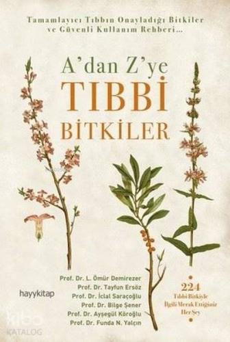 A'dan Z'ye Tıbbi Bitkiler | Tayfun Ersöz | Hayy Kitap