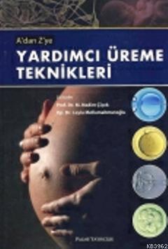 Adan Zye Yardımcı Üreme Teknikleri | M. Nedim Çiçek | Palme Yayınevi