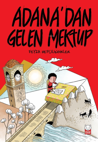 Adana’dan Gelen Mektup | Feyza Hepçilingirler | Kırmızıkedi Yayınevi