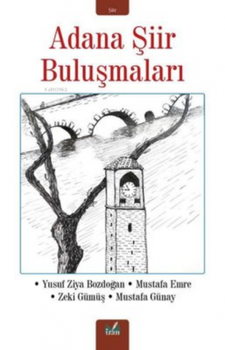 Adana Şiir Buluşmaları | Yusuf Ziya Bozdoğan | İzan Yayıncılık