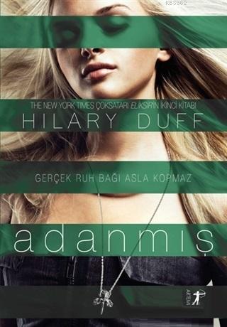 Adanmış | Hilary Duff | Artemis Yayınları