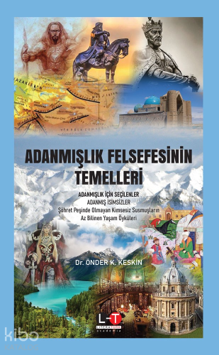 Adanmışlık Felsefesinin Temelleri | Önder K. Keskin | Literatürk Yayın