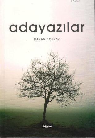 Adayazılar | Hakan Poyraz | Değişim Yayınları