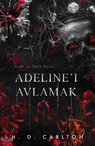 Adeline'i Avlamak (Ciltli) | H.D. Carlton | Lapis Yayıncılık