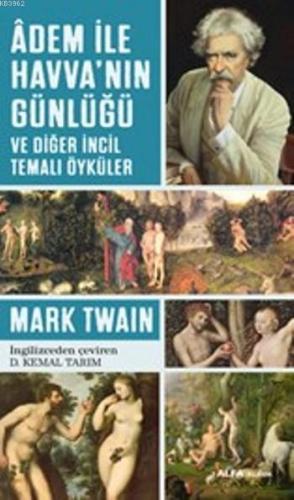 Adem ile Havva'nın Günlüğü; ve diğer İncil Temalı Öyküler | Mark Twain