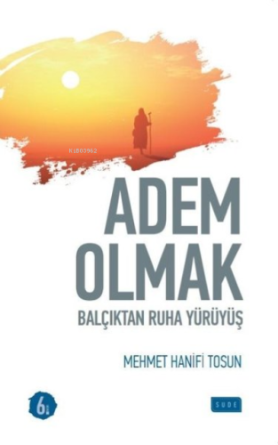 Adem Olmak | Mehmet Hanifi Tosun | Sude Yayınları