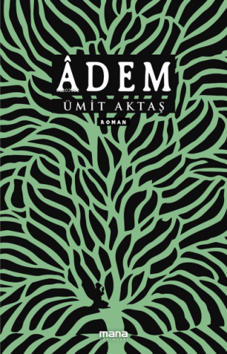 Âdem | Ümit Aktaş | Mana Yayınları