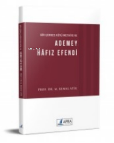 Ademey Hafız Efendi | M. Kemal Atik | Apra Yayıncılık