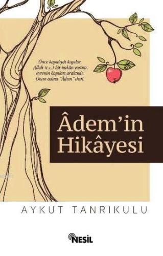 Adem'in Hikayesi | Aykut Tanrıkulu | Nesil Yayınları