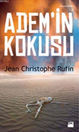 Adem'in Kokusu | Jean Christophe Rufin | Doğan Kitap