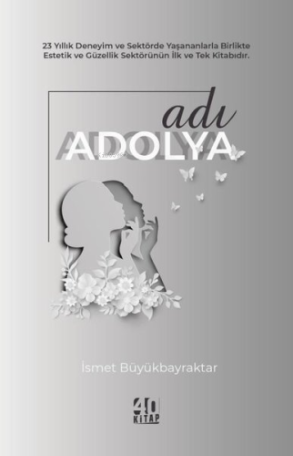 Adı Adolya | İsmet Büyükbayraktar | 40 Kitap