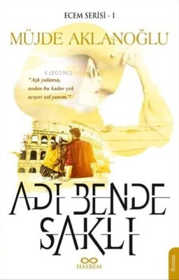 Adı Bende Saklı-Ecem Serisi 1 | Müjde Aklanoğlu | Hasrem Yayınları