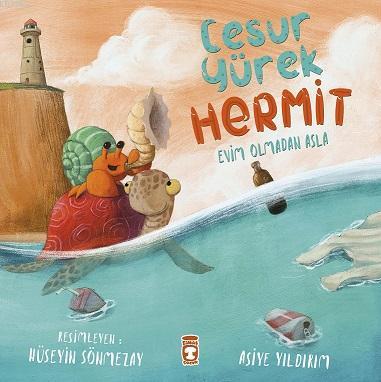 Adı: Cesur Yürek Hermit - Evim Olmadan Asla | Asiye Yıldırım | Timaş Ç