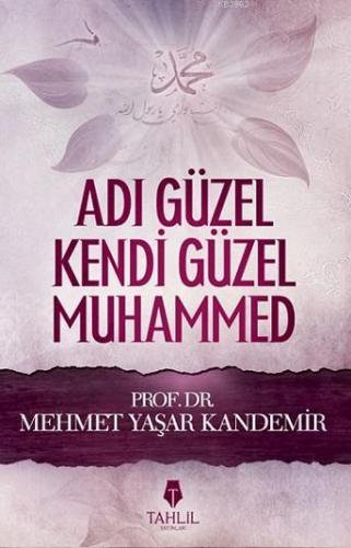 Adı Güzel Kendi Güzel Muhammed | Mehmet Yaşar Kandemir | Tahlil Yayınl