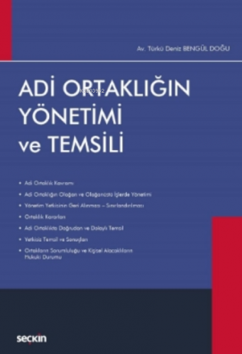 Adi Ortaklığın Yönetimi ve Temsili | Türkü Deniz Bengül Doğu | Seçkin 