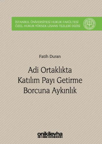 Adi Ortaklıkta Katılım Payı Getirme Borcuna Aykırılık | Fatih Duran | 