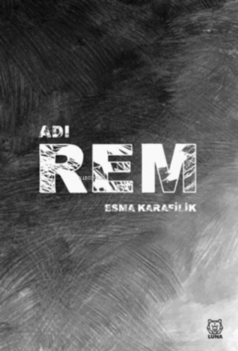 Adı Rem | Esma Karafilik | Luna Yayınları