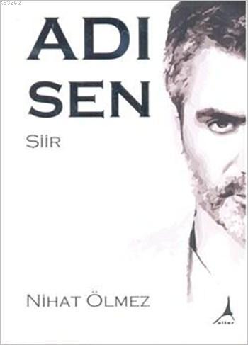 Adı Sen | Nihat Ölmez | Alter Yayıncılık