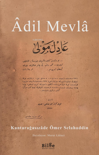 Âdil Mevlâ | Kantarağasızâde Ömer Selahaddin | Bilge Kültür Sanat