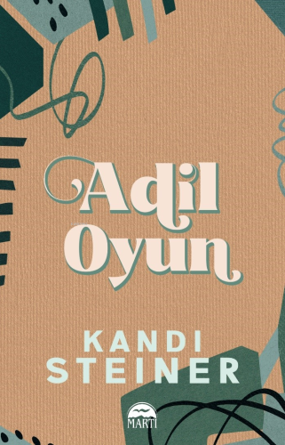 Adil Oyun | Kandi Steiner | Martı Yayınları