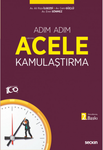 Adım Adım Acele Kamulaştırma | Ali Rıza Ilgezdi | Seçkin Yayıncılık