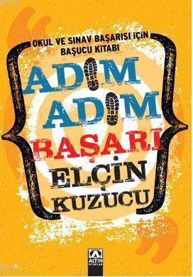 Adım Adım Başarı | Elçin Kuzucu | Altın Kitaplar