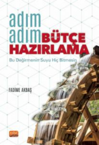 Adım Adım Bütçe Hazırlama | Fadime Akbaş | Nobel Bilimsel Eserler