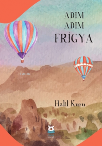 Adım Adım Frigya | Halil Kuru | Luna Yayınları