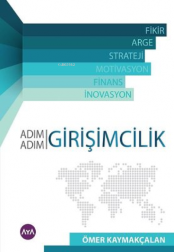 Adım Adım Girişmcilik | Ömer Kaymakçalan | Aya Kitap