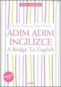 Adım Adım İngilizce; A Bridge To English Workbook (CD İlaveli) | Charl