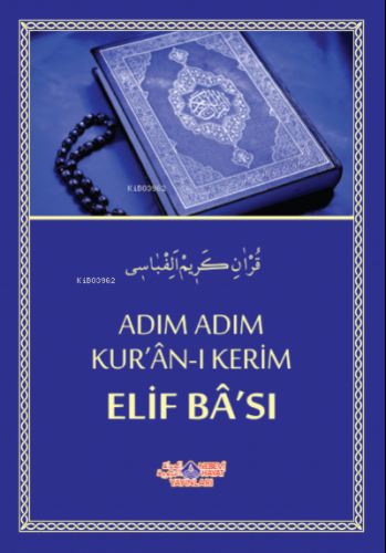 Adım Adım Kur´An-I Kerim Elif Ba´Sı | Yılmaz Uslu | Nebevi Hayat Yayın