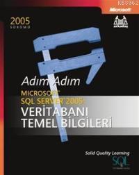 Adım Adım Microsoft Sql Server 2005 Veritabanı Temel Bilgileri | Solid