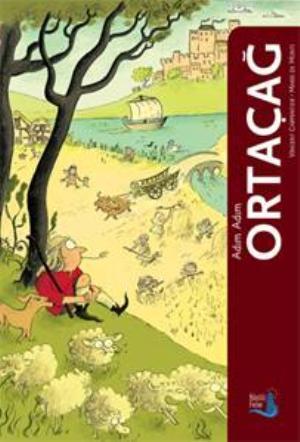 Adım Adım Ortaçağ | Vincent Carpentier | Büyülü Fener Yayınları