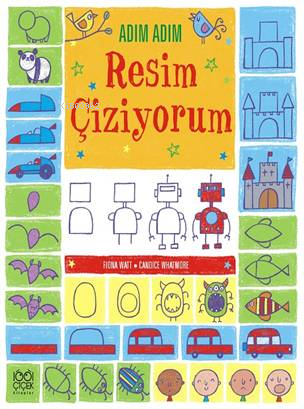 Adım Adım Resim Çiziyorum | Candice Whatmore | 1001 Çiçek Kitaplar