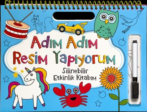 Adım Adım Resim Yapıyorum - Mavi Kapak;Silinebilir Etkinlik Kitabım | 