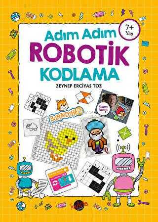 Adım Adım Robotik Kodlama 7+ Yaş | Zeynep Erciyas Toz | Kukla Yayınlar