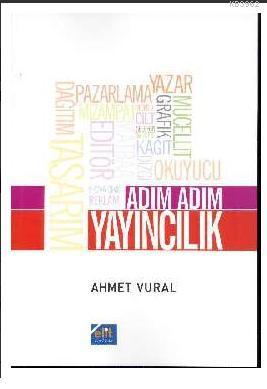 Adım Adım Yayıncılık | Ahmet Vural | Elit Kültür Yayınları