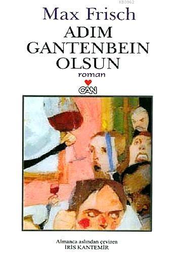 Adım Gantenbein Olsun | Max Frisch | Can Yayınları