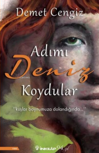 Adımı Deniz Koydular | Demet Cengiz | İnkılâp Kitabevi