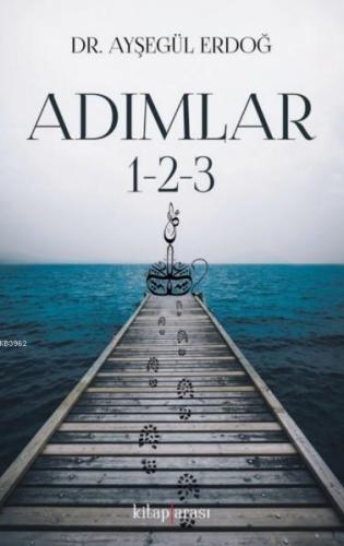 Adımlar 1-2-3 | Ayşegül Erdoğ | Kitap Arası