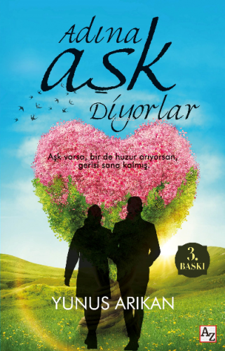 Adına Aşk Diyorlar | Yunus Arıkan | Az Kitap