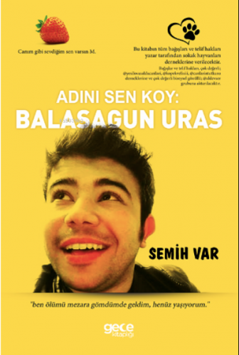 Adını Sen Koy Balasagun Uras | Semih Varol | Gece Kitaplığı Yayınları